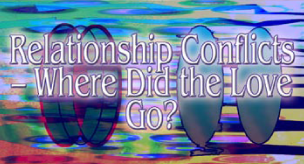 
            Relationship Conflicts - Where Did the Love Go?, graphic titlebox